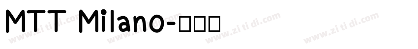 MTT Milano字体转换